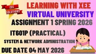 Celebrity IT601P System and Network Administration (Practical) Assignment1 Spring 2026 Virtual University Profile