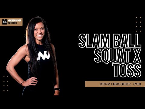 Slam Ball Squat x Toss | KenzieMosher.com