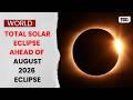 Archive of total solar eclipses ahead of August 2026 eclipse tdg