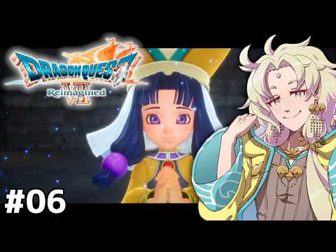 【 ドラゴンクエストⅦ Reimagined】思い出の神ゲー！ドラクエ７のリメイクだ！＃06【ネタバレ注意┆天見菩薩】