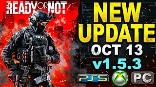 READY OR NOT UPDATE v1.5.3 BUG FIXES, BETTER PERFORMANCE & MISSION EDITOR IMPROVEMENTS (Patch Notes)