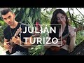 Una lady como tú  😍 - Julián Turizo