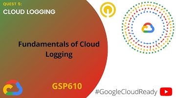 GoogleCloudReady Facilitator program | Quest : Cloud Logging | LAB 1 | GSP610