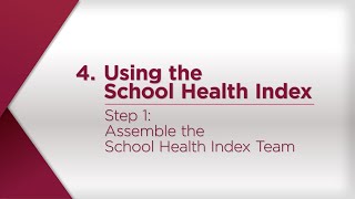 Step 1 Assemble The School Health Index Team