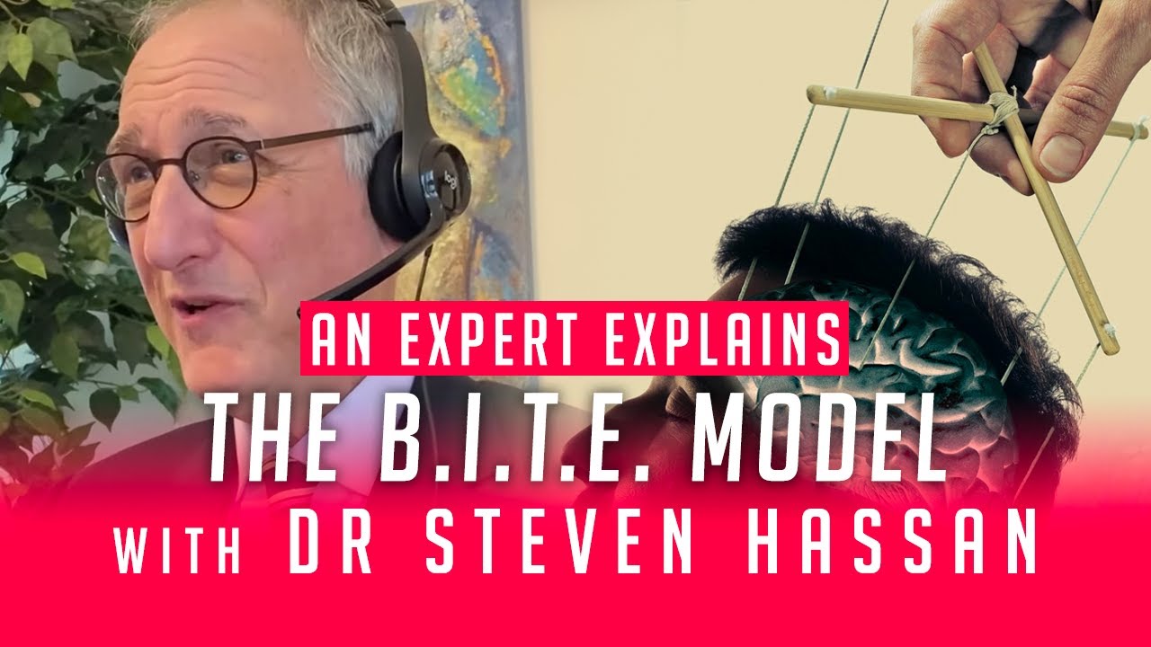 An Expert Explains the BITE Model with Steven Hassan, PhD YouTube An Expert Explains the BITE Model with Steven Hassan, PhD YouTube