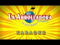La Arrolladora Banda El Limón-Así Fue-Karaoke