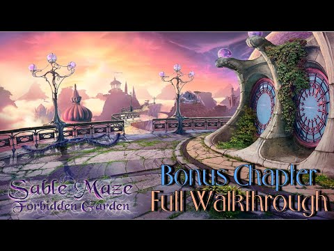 Let's Play - Sable Maze 3 - Forbidden Garden - Bonus Chapter Full Walkthrough