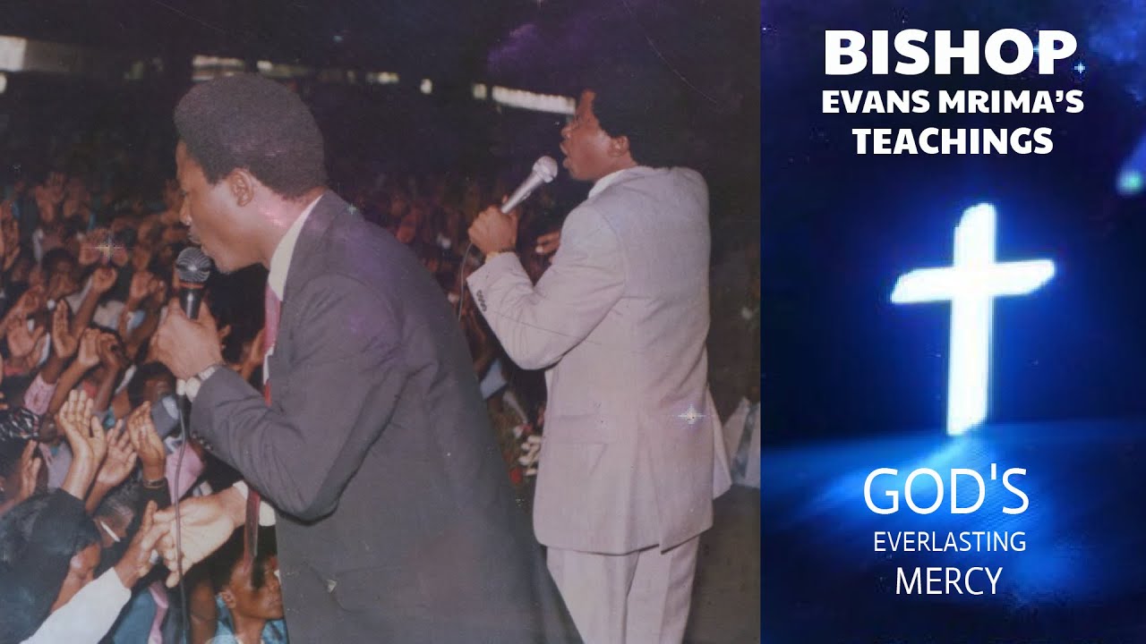 Bishop Evans Mrima - God's Everlasting Mercy