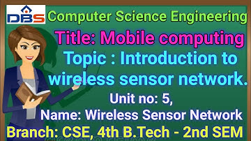 MOBILE COMPUTING | Wireless Sensor Networks | Introduction To Wireless Sensor Network