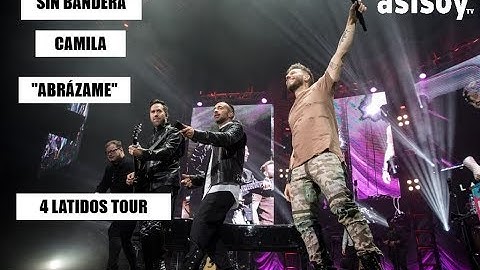 CAMILA FT SIN BANDERA "ABRÁZAME" / ARENA MONTERREY / 4 LAIDOS TOUR