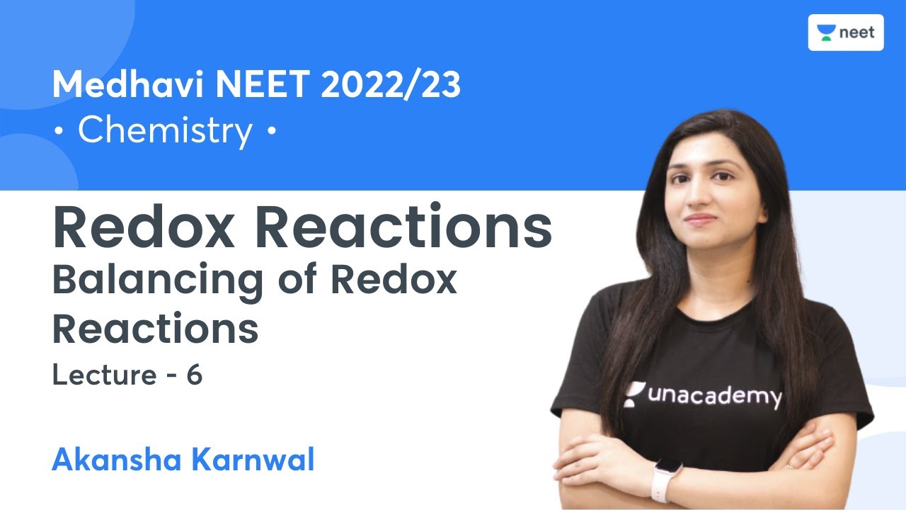 Redox Reactions | Balancing of Redox Reactions | L6 | Medhavi NEET 2022/23 | Akansha Karnwal
