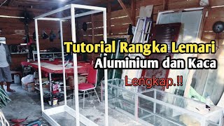  Lengkap Cara Membuat Rangka Lemari Aluminium 3 Pintu Part 1
