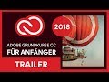 Adobe Grundkurse CC 2018 | Für Anfänger