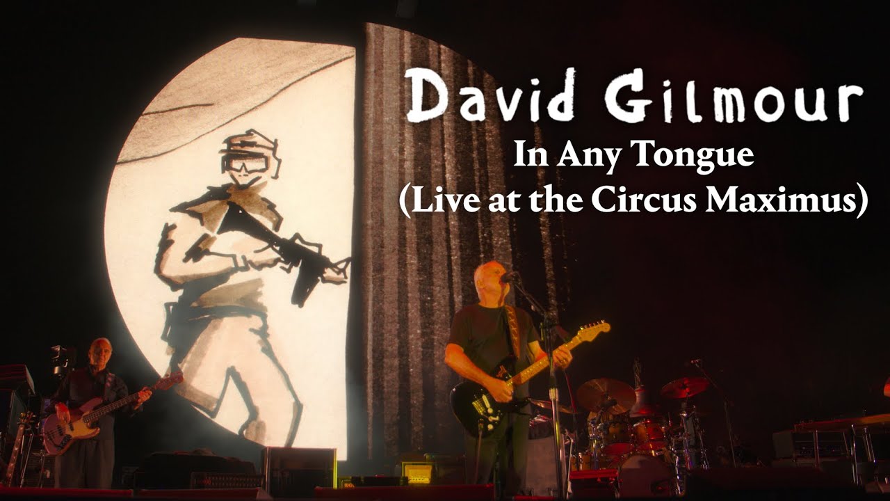 David Gilmour - In Any Tongue (Live at the Circus Maximus) - YouTube