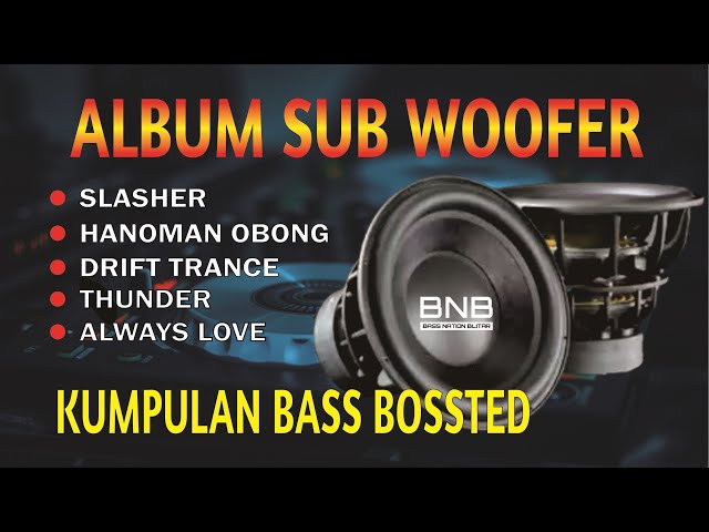 DJ BASS SUB WOOFER | KUMPULAN LAGU BASS BOSSTED 2022 class=