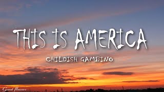 Childish Gambino - This Is America (Lyrics)