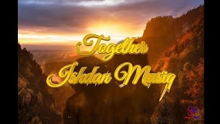 Ishdan - Together (Official music)