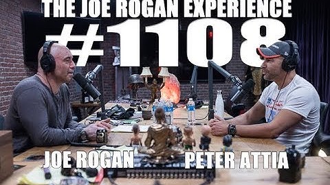 Joe Rogan Experience #1108 - Peter Attia