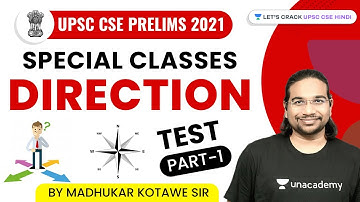 Direction Test - Part 1 | UPSC CSE/IAS 2021/22 | Madhukar Kotawe