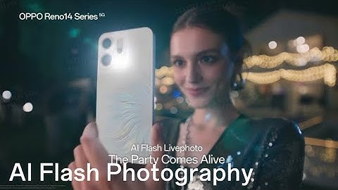 OPPO Reno14 Series 5G | AI Flash Photography