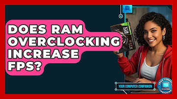 Does RAM Overclocking Increase FPS? - Your Computer Companion