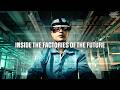 What Happens Inside the World's Most Advanced Factories?