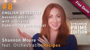 Orchestration Recipe #8 feat. Synchron Prime Edition