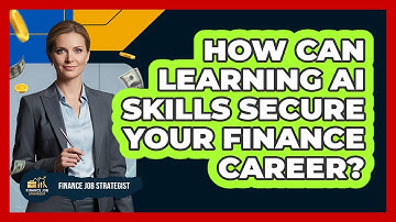 How Can Learning AI Skills Secure Your Finance Career? - Finance Job Strategist