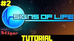 SIGNS OF LIFE - EPISODE #2 - TUTORIAL - GAMEPLAY