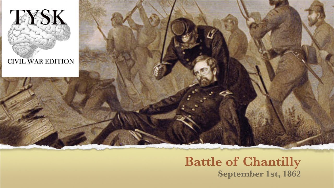 186262 Battle of Chantilly September 1 1862 YouTube