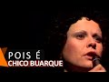 Chico Buarque e Elis Regina: Pois é (DVD Meu Caro Amigo)
