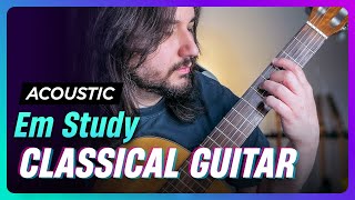 Classical Guitar - Em Study