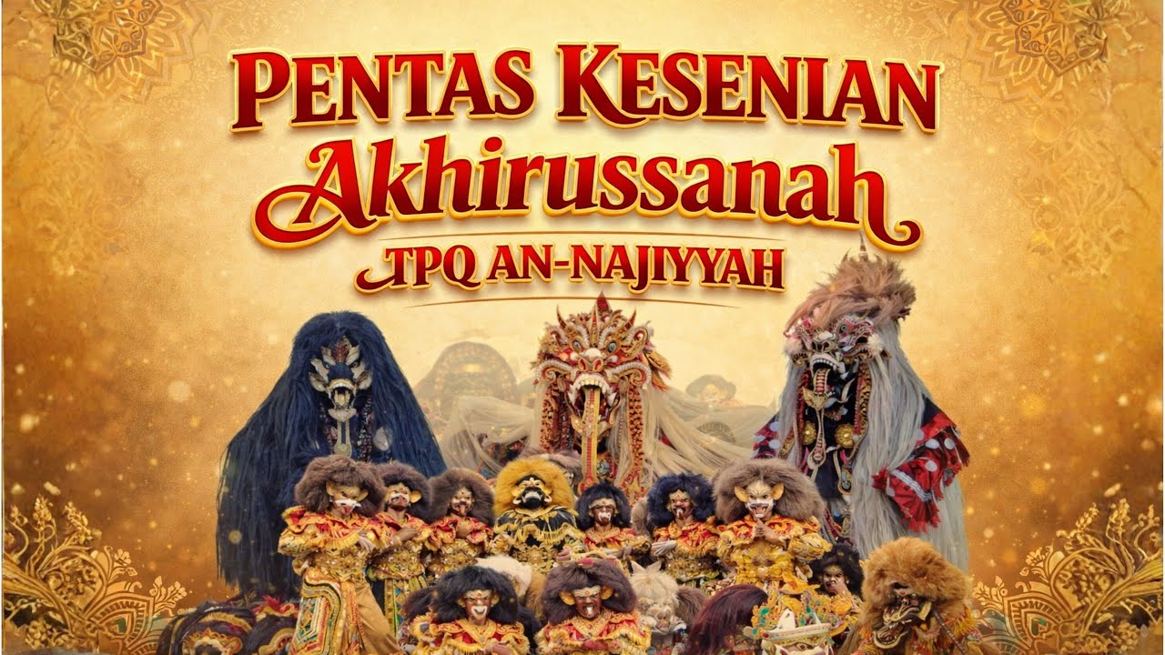 (Live Streaming) PENTAS KESENIAN || AKHIRUSSANNAH TPQ AN-NAJIYYAH PART 2