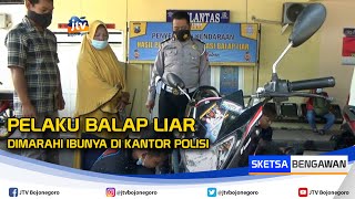 Pelaku Balap Liar Di Tuban Dimarahi Ibunya Di Kantor Polisi