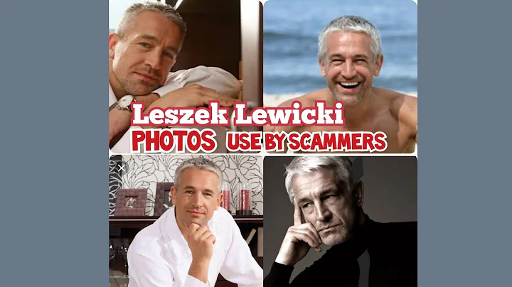 Leszek Lewicki PHOTOS use by Scammers CATFISH ROMA...