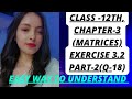 Class 12 Maths Matrices Exercise 3.2 Question 18 | NCERT Solutions | Anju ma'am smart classes 