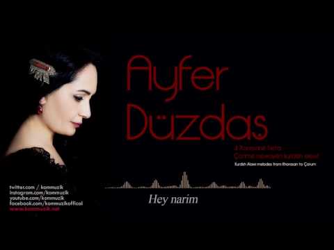 Ayfer Düzdaş - Hey Narim