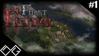 First Feudal#1 - Feudalizmus alacsony költségvetéssel