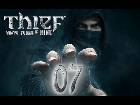 Let&rsquo;s Play Thief #07 - Nachts in den Gassen der Stadt [Xbox ONE] [Deutsch] [HD]