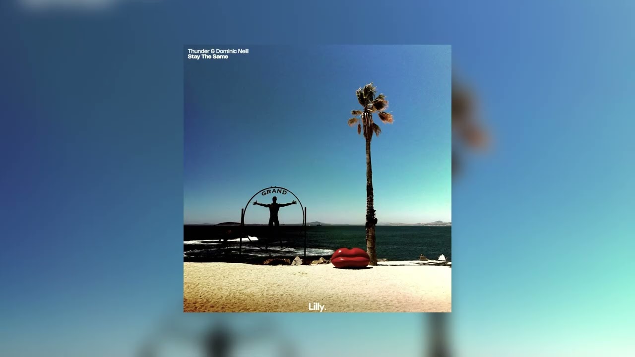 Watch Thunder & Dominic Neill - Stay The Same on YouTube Watch Thunder & Dominic Neill - Stay The Same on YouTube