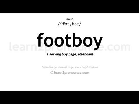 Pronunciation of Footboy | Definition of Footboy