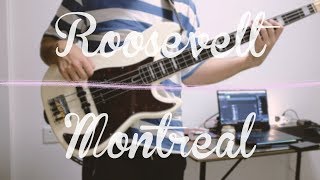 Roosevelt - Montreal /// Bass Cover