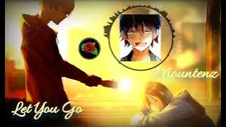 Nightcore Let You Go - Mountenz