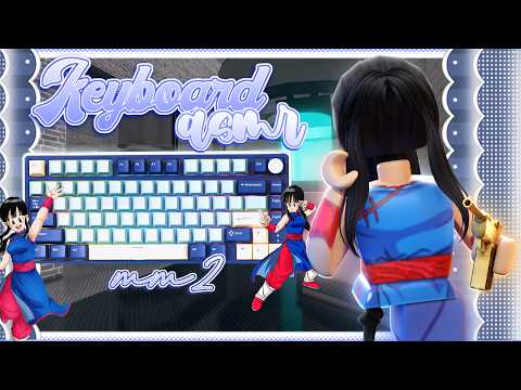 PLAYING MM2 as CHICHI *Keyboard ASMR*
