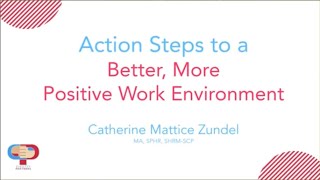 Webinar: Five Action Steps to a Better, More Positive Work Culture