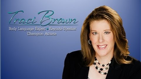 The Meaning of Crossing Your Arms-Body Language Expert and Keynote Speaker Traci Brown
