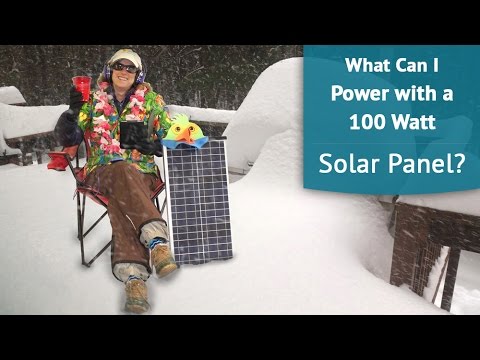 What can I power with a 100W solar panel?