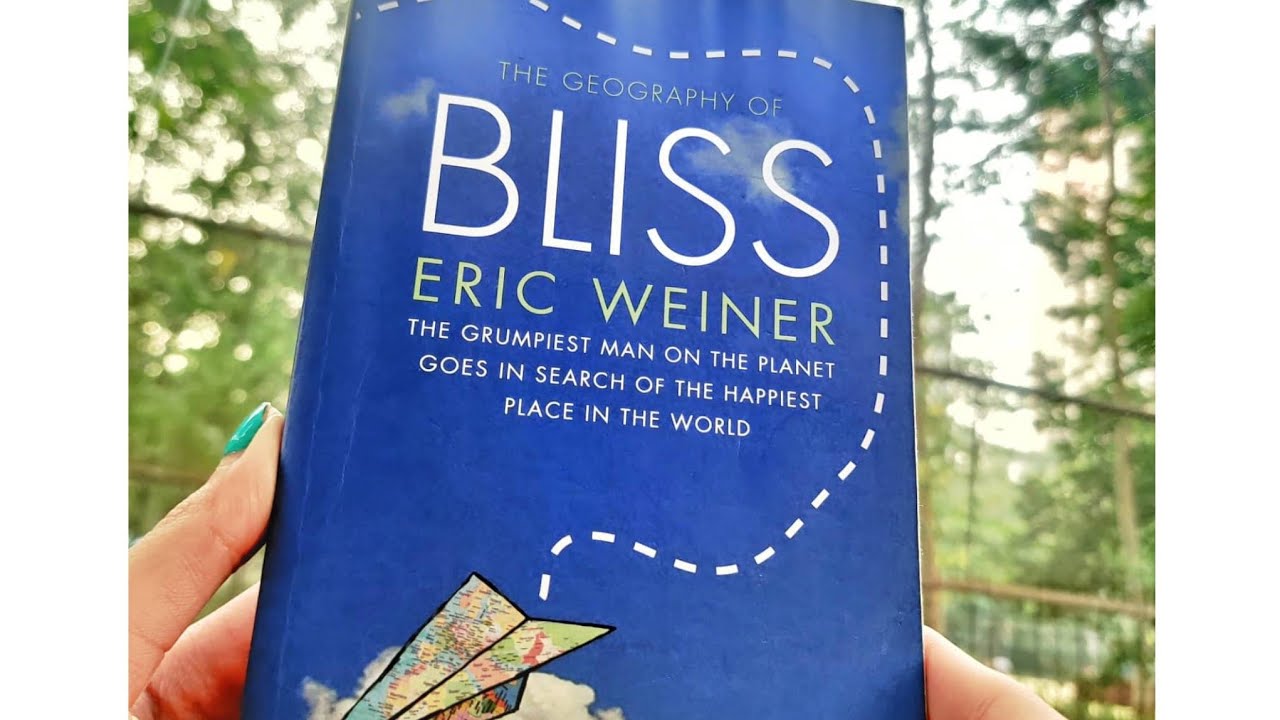 The Geography of Bliss By Eric Weiner Book With Me YouTube The Geography of Bliss By Eric Weiner Book With Me YouTube