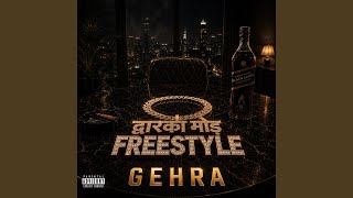 DWARKA MOR FREESTYLE - Gehra & Big Bunny