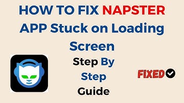 HOW TO FIX NAPSTER APP Not Working , Keep Crashing, Stuck on Loading Screen